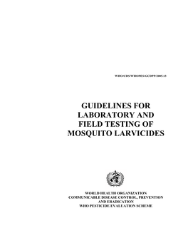 Guidelines for Laboratory and Field Testing of Mosquito Larvicides