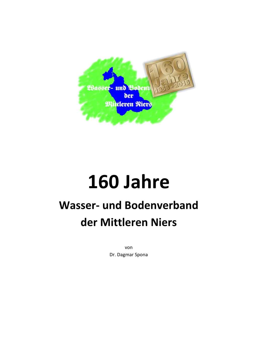 160 Jahre Wasser- Und Bodenverband Der Mittleren Niers