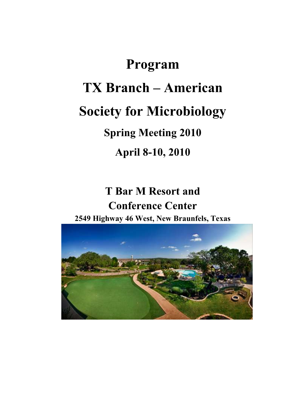 Program TX Branch – American Society for Microbiology Spring Meeting 2010 April 8-10, 2010