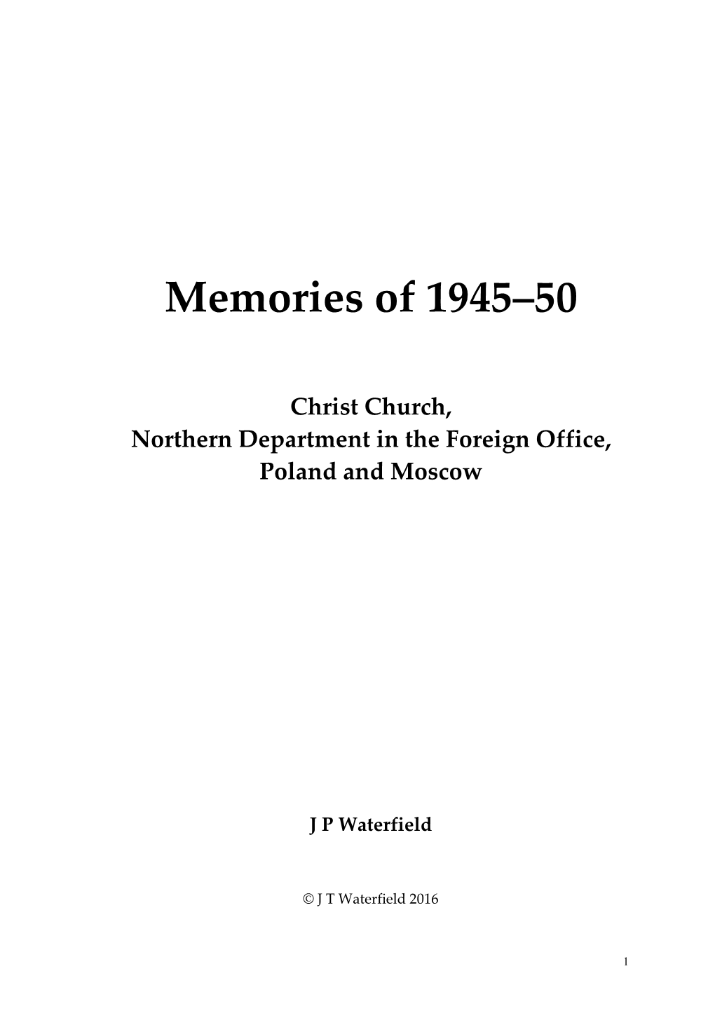 Memories of Christ Church, Northern Department in the Foreign Office, Poland and Moscow 1945 - 50