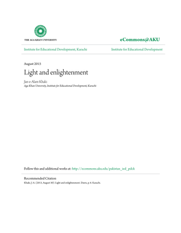 Light and Enlightenment Jan-E-Alam Khaki Aga Khan University, Institute for Educational Development, Karachi