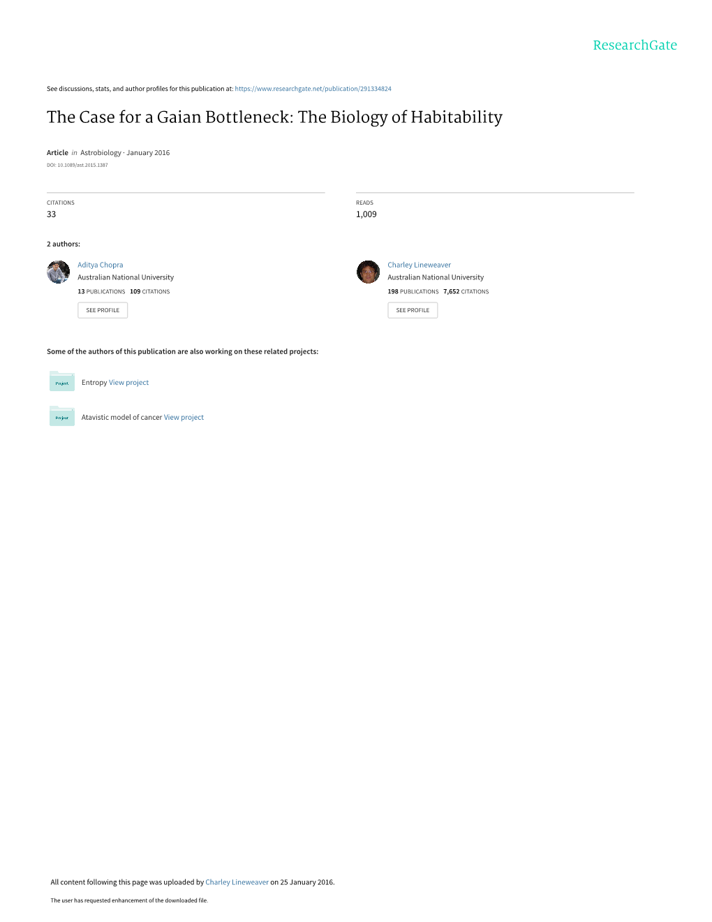 The Case for a Gaian Bottleneck: the Biology of Habitability