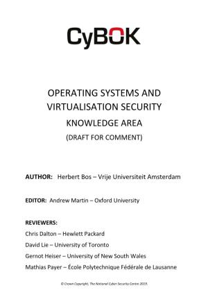 Operating Systems and Virtualisation Security Knowledge Area (Draft for Comment)