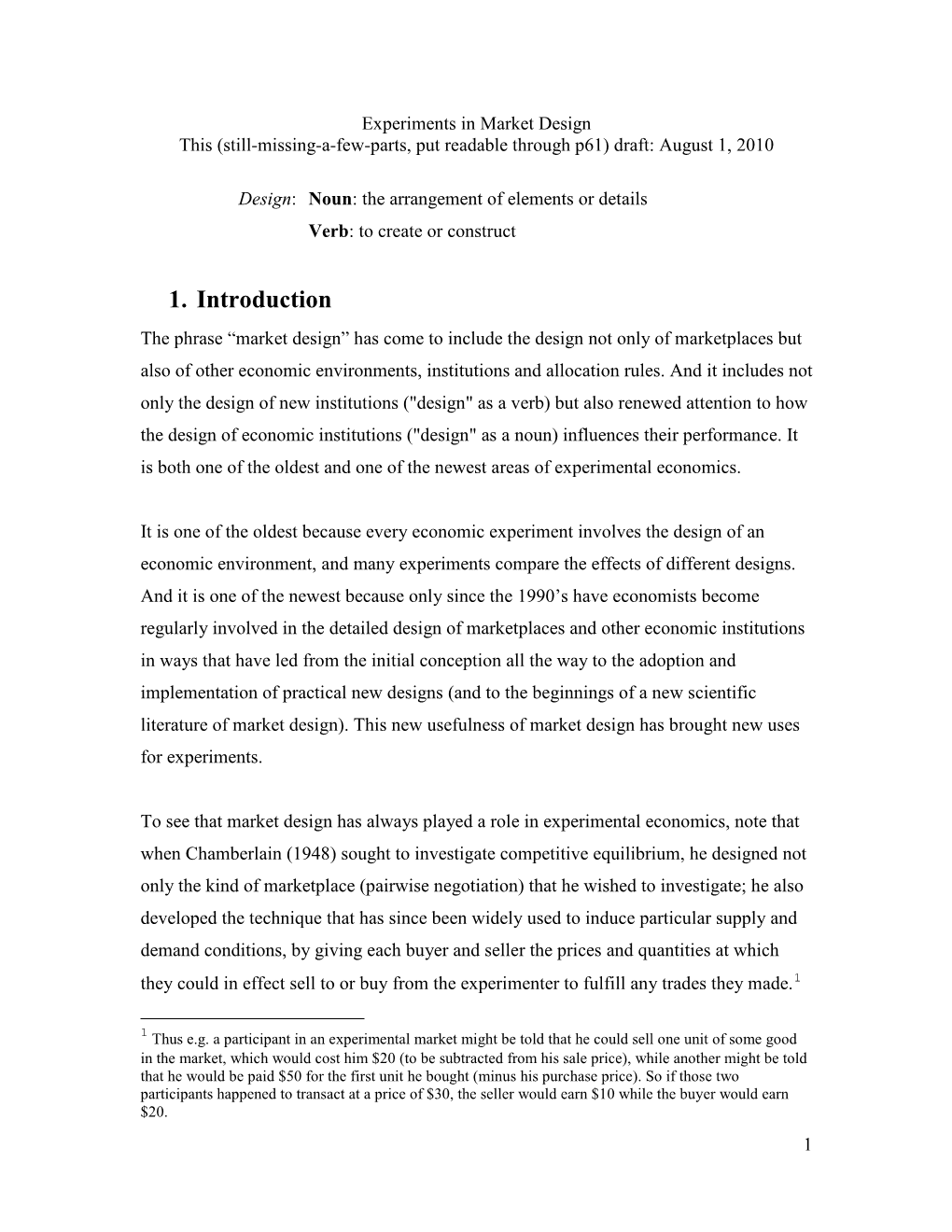 Experiments in Market Design This (Still-Missing-A-Few-Parts, Put Readable Through P61) Draft: August 1, 2010