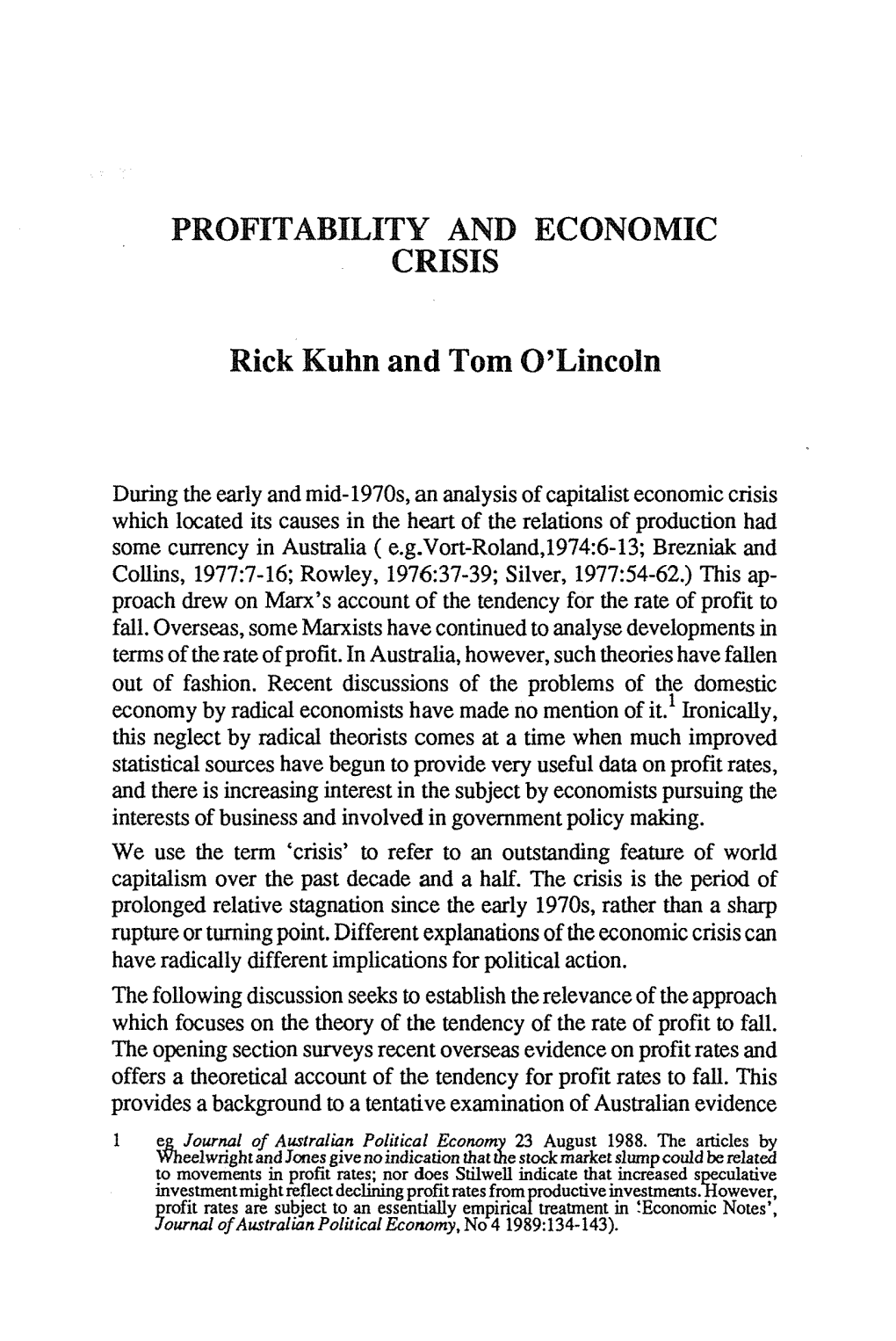 PROFITABILITY and ECONOMIC CRISIS Rick Kuhn and Tom O'lincoln