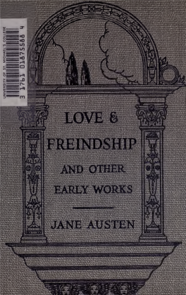 Love and Freindship [I.E. Friendship] : and Other Early Works