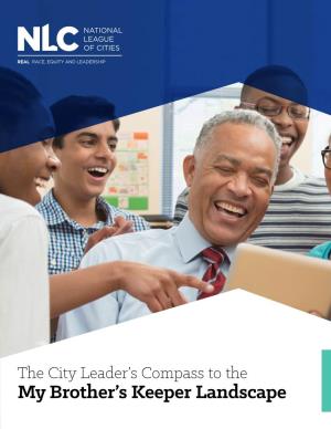 The City Leader's Compass to the My Brother's Keeper Landscape