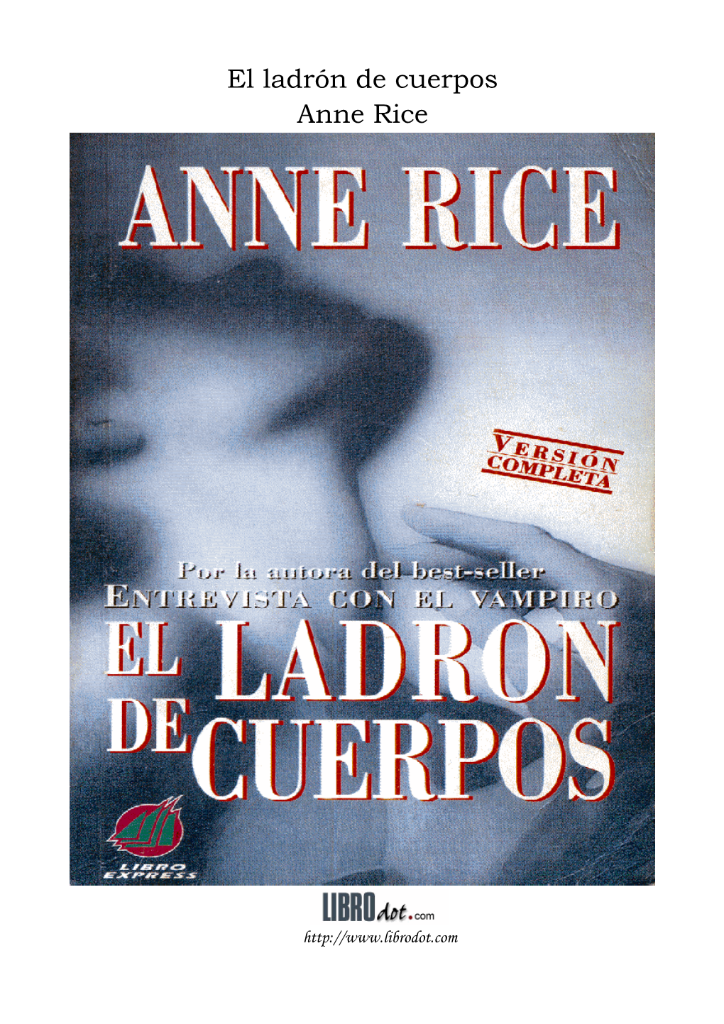 El Ladrón De Cuerpos Anne Rice