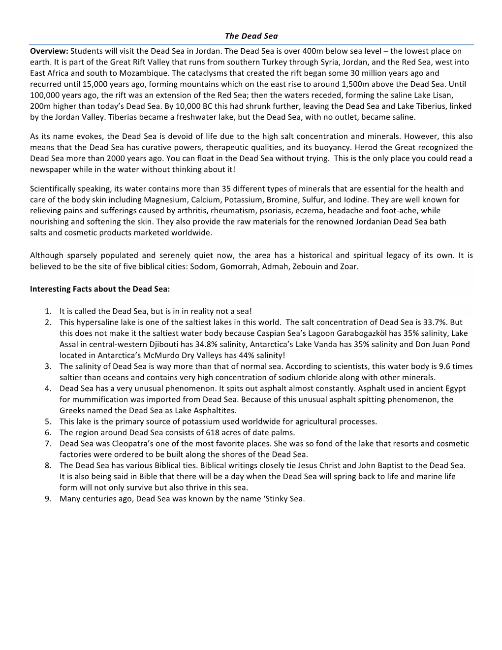 The Dead Sea Overview: Students Will Visit the Dead Sea in Jordan. the Dead Sea Is Over 400M Below Sea Level – the Lowest Place on Earth