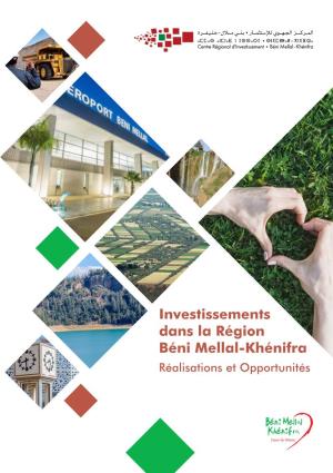Investissements Dans La Région Béni Mellal-Khénifra Réalisations Et Opportunités