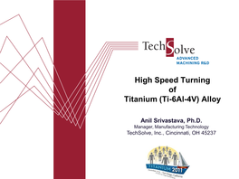 High Speed Turning of Titanium (Ti-6Al-4V) Alloy