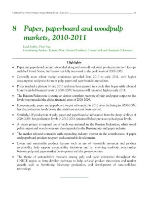 Paper, Paperboard and Wood Pulp Markets, 2010-2011 Chapter 8