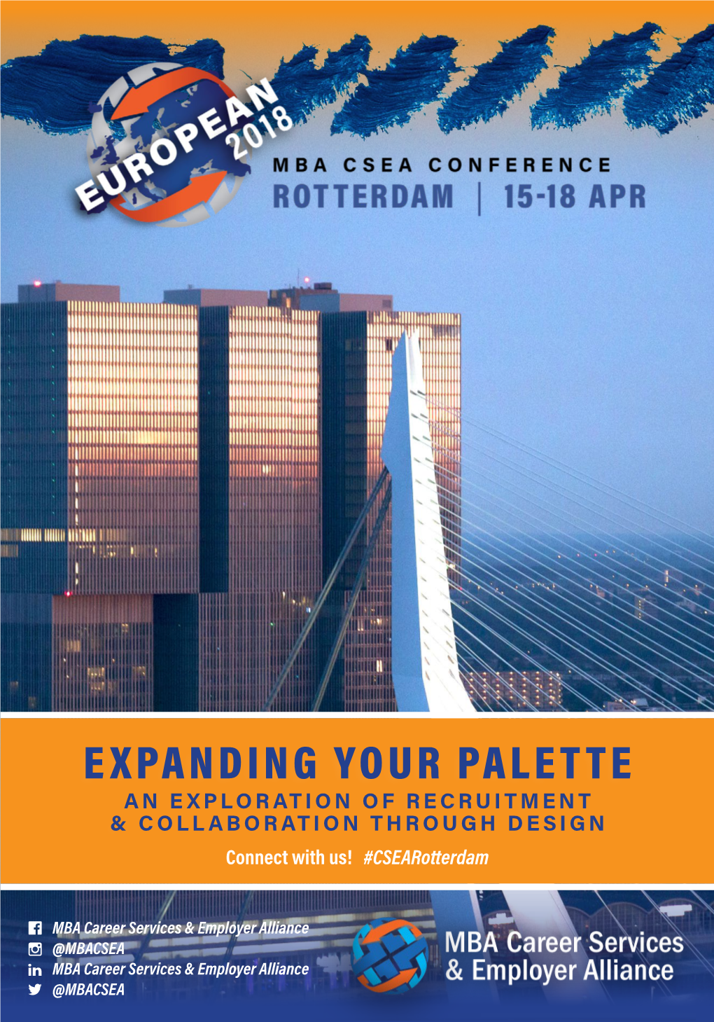 EXPANDING YOUR PALETTE an EXPLORATION of RECRUITMENT & COLLABORATION THROUGH DESIGN Connect with Us! #Csearotterdam