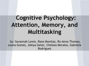 Cognitive Psychology: Attention, Memory, and Multitasking