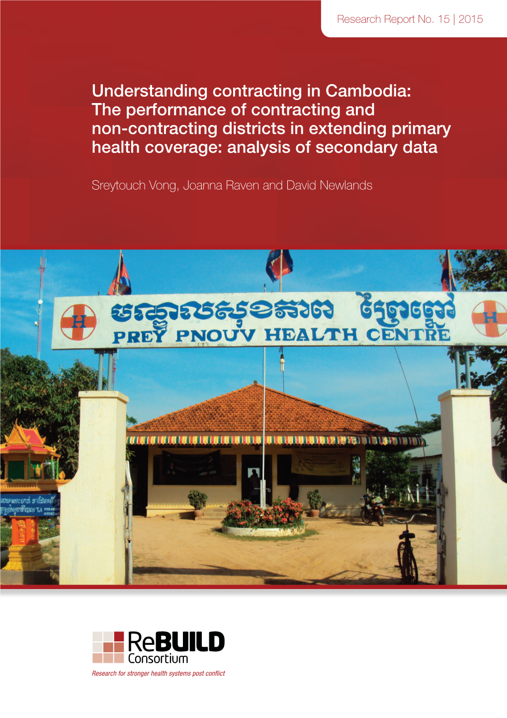 Understanding Contracting in Cambodia: the Performance of Contracting and Non-Contracting Districts in Extending Primary Health Coverage: Analysis of Secondary Data