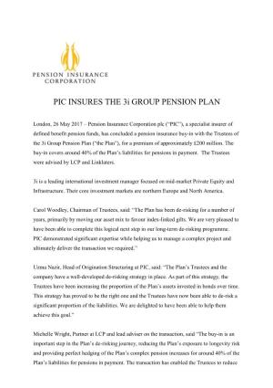 PIC INSURES the 3I GROUP PENSION PLAN