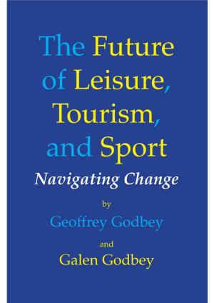 The Future of Leisure, Tourism, and Sport Navigating Change