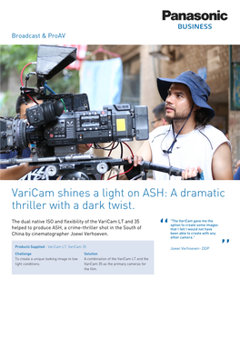 Varicam Shines a Light on ASH: a Dramatic Thriller with a Dark Twist