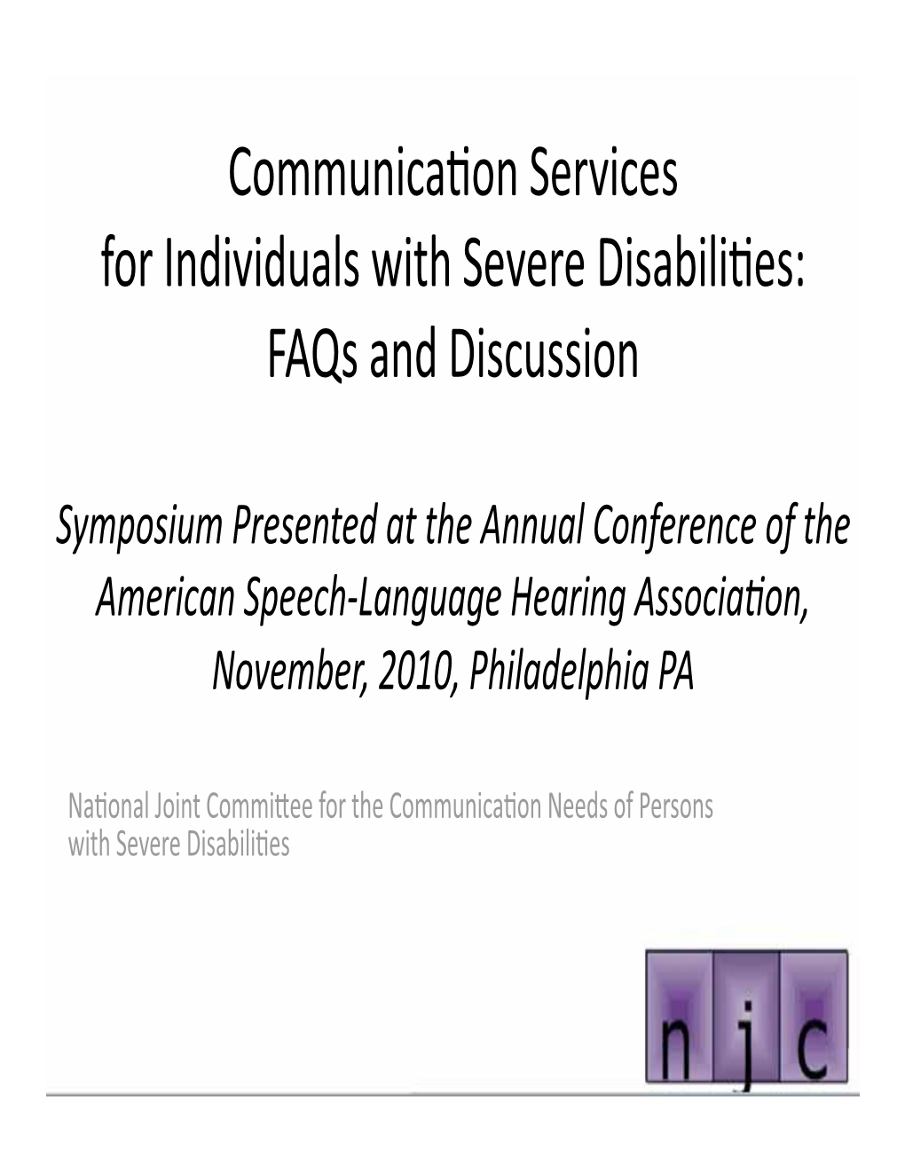 Communication Services for Individuals with Severe Disabilities