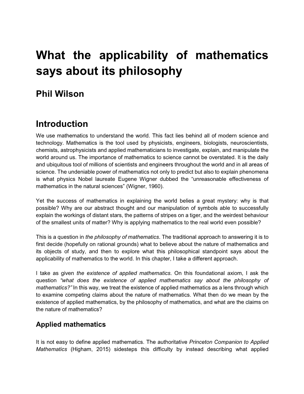 What the Applicability of Mathematics Says About Its Philosophy