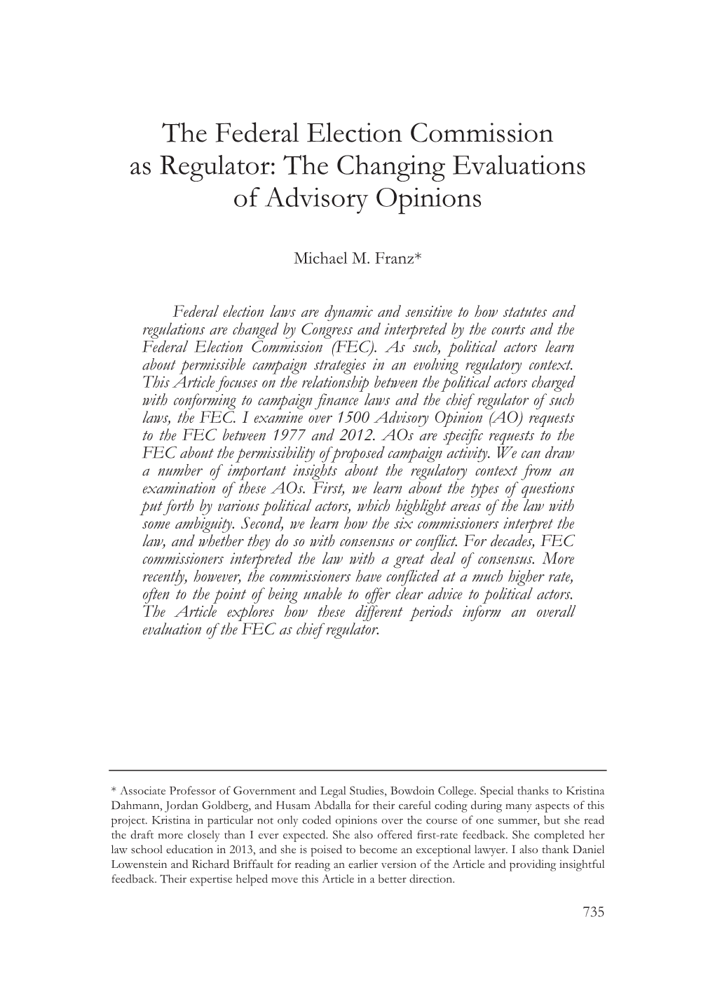 The Federal Election Commission As Regulator: the Changing Evaluations of Advisory Opinions