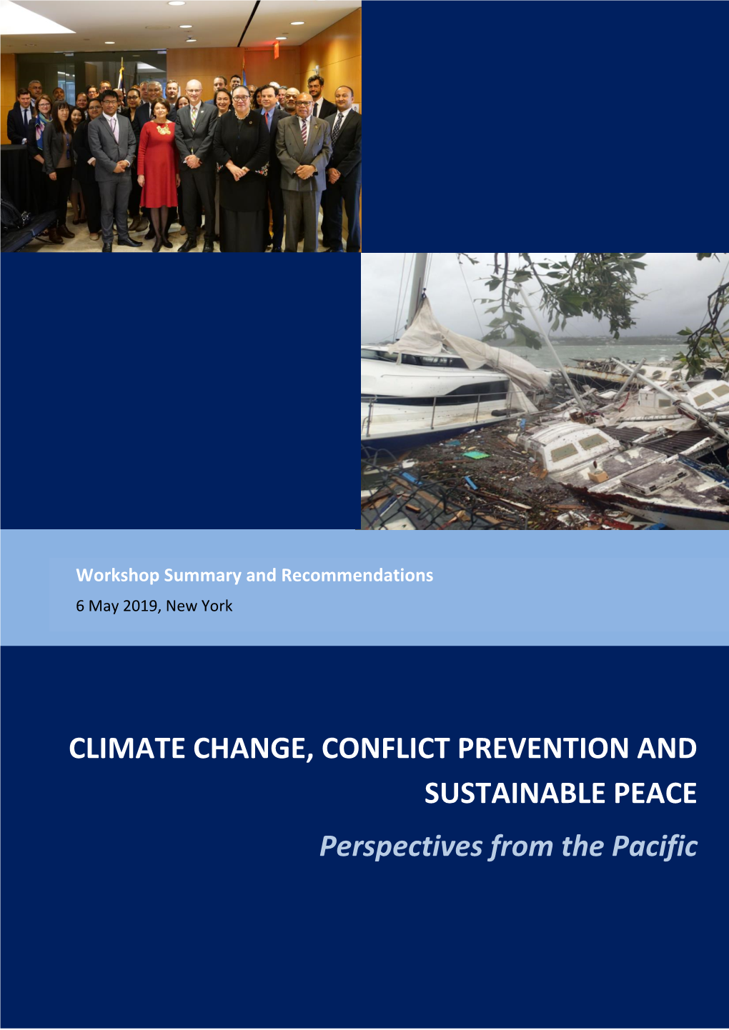 CLIMATE CHANGE, CONFLICT PREVENTION and SUSTAINABLE PEACE Perspectives from the Pacific
