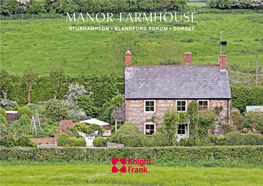 Manor Farmhouse Stubhampton, Blandford Forum, Dorset Manor Farmhouse Stubhampton Blandford Forum, Dorset