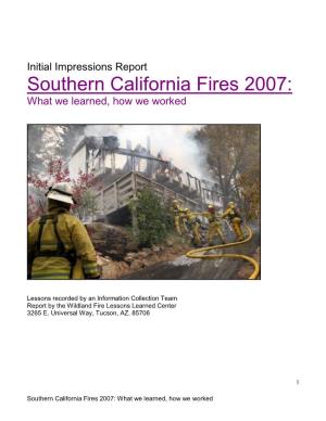 Southern California Fires 2007: What We Learned, How We Worked