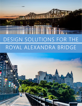 Design Solutions for the Royal Alexandra Bridge