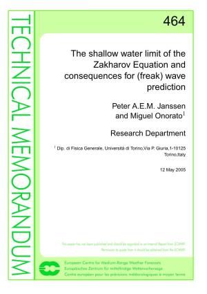 The Shallow Water Limit of the Zakharov Equation and Consequences for (Freak) Wave Prediction