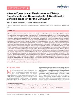 Vitamin D2-Enhanced Mushrooms As Dietary Supplements and Nutraceuticals: a Nutritionally Sensible Trade-Off for the Consumer Keith R
