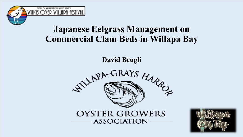 Japanese Eelgrass Management on Commercial Clam Beds in Willapa Bay
