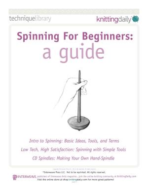 Spinning for Beginners: a Guide