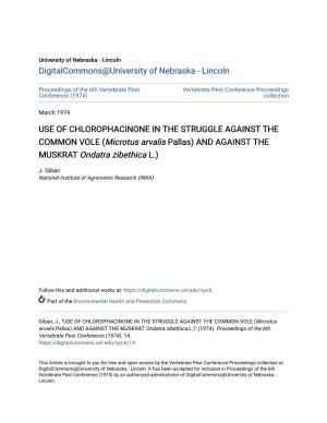USE of CHLOROPHACINONE in the STRUGGLE AGAINST the COMMON VOLE (Microtus Arvalis Pallas) and AGAINST the MUSKRAT Ondatra Zibethica L.)