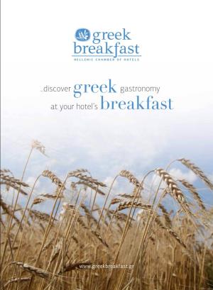 Breakfast GREEK BREAKFAST HELLENIC CHAMBER of HOTELS GREEK BREAKFAST HELLENIC CHAMBER of HOTELS 2 3