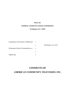 COMMENTS of AMERICAN COMMUNITY TELEVISION, INC. Summary