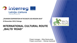 International Cultural Route „Balts' Road“