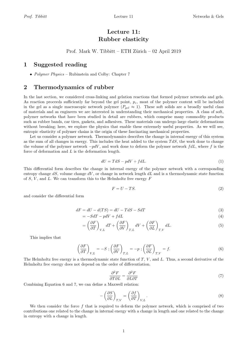 Lecture 11: Rubber Elasticity 1 Suggested Reading 2 Thermodynamics of Rubber