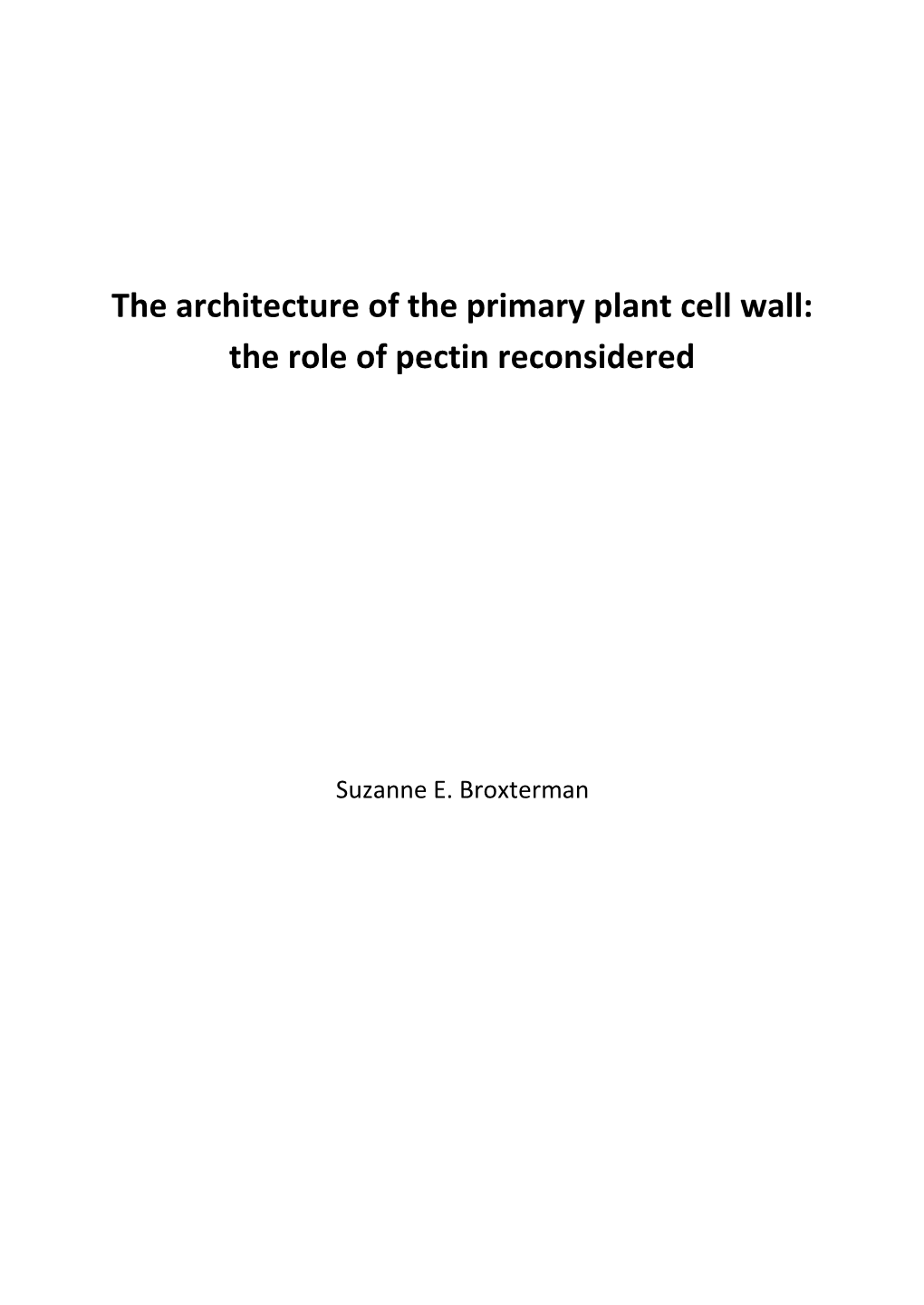 The Architecture of the Primary Plant Cell Wall: the Role of Pectin Reconsidered