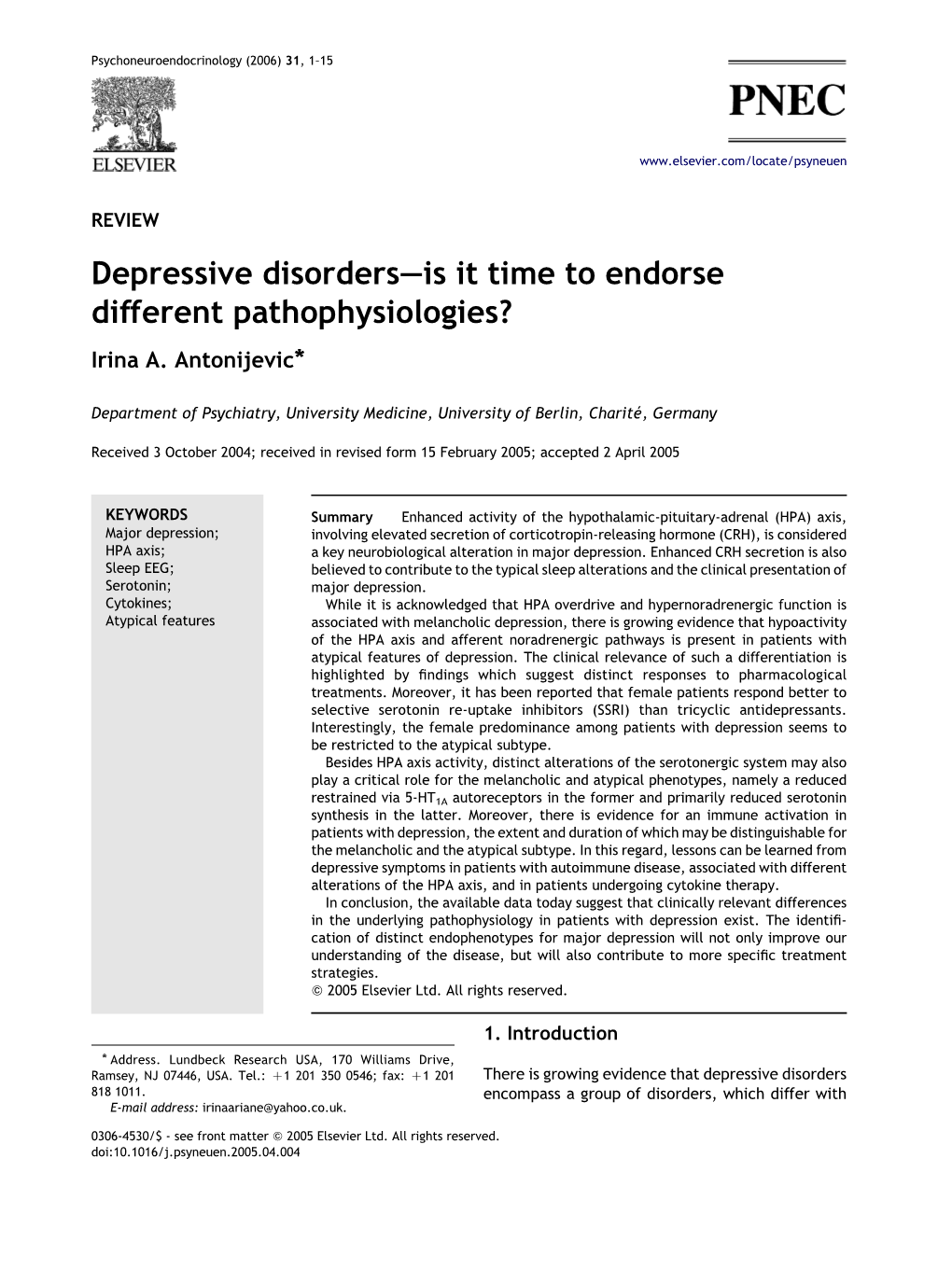 Depressive Disorders—Is It Time to Endorse Different Pathophysiologies? Irina A