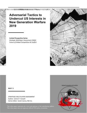 Adversarial Tactics to Undercut US Interests in New Generation Warfare 2019