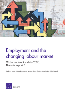 Employment and the Changing Labour Market Global Societal Trends to 2030: Thematic Report 5