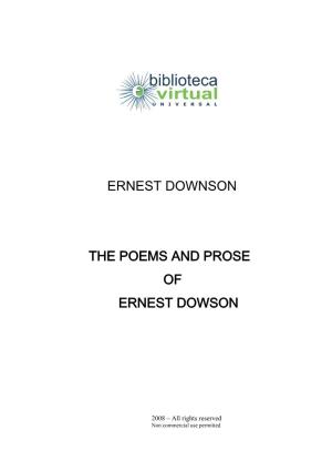 Ernest Downson the Poems and Prose of Ernest Dowson