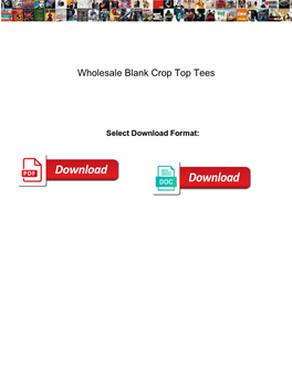 Wholesale Blank Crop Top Tees