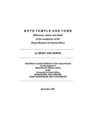 Both Temple and Tomb Is a Dissertation in Two Parts