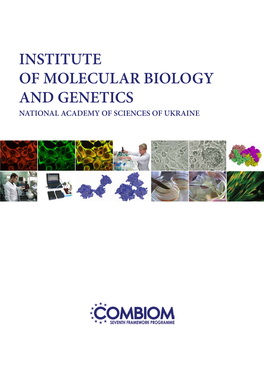 INSTITUTE of MOLECULAR BIOLOGY and GENETICS NATIONAL ACADEMY of SCIENCES of UKRAINE Introduction