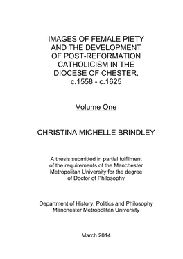 IMAGES of FEMALE PIETY and the DEVELOPMENT of POST-REFORMATION CATHOLICISM in the DIOCESE of CHESTER, C.1558 - C.1625