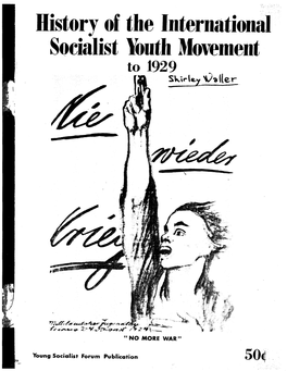 History of the International Socialist Youth Movement to 1929 Sk'~~E..L Vf) ((E.T