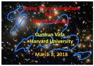 String Theory Landscape and the Swampland Cumrun Vafa Harvard