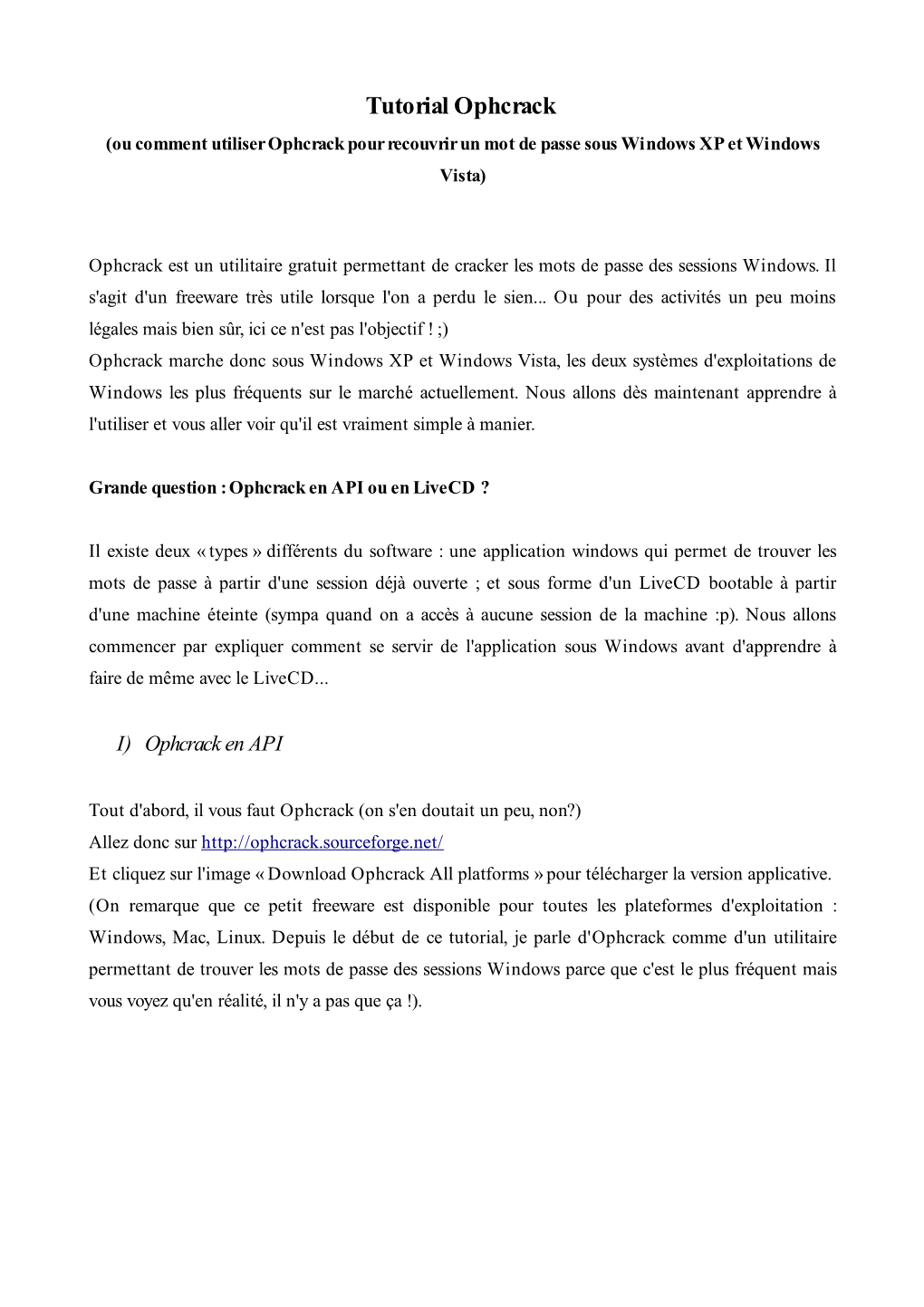 Tutorial Ophcrack (Ou Comment Utiliser Ophcrack Pour Recouvrir Un Mot De Passe Sous Windows XP Et Windows Vista)